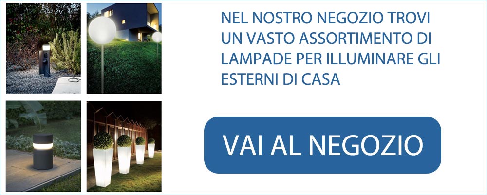 NEGOZIO ONLINE per illuminare gli esterni della casa