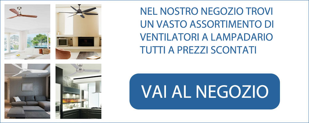 Vai al negozio di ventilatori a lampadario Vai al negozio di ventilatori a lampadario